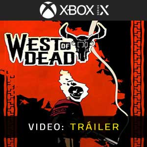 West of Dead Tráiler del Juego