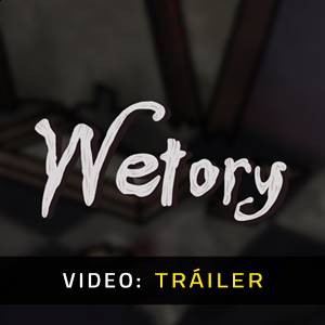 Wetory - Tráiler