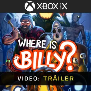 Where is Billy? Xbox Series – Tráiler