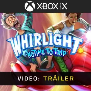 Whirlight No Time To Trip Xbox Series - Tráiler de Video