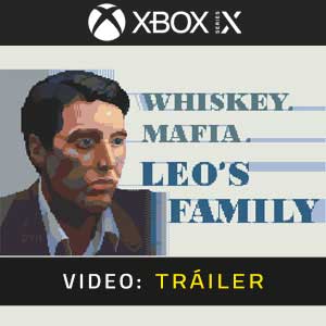 Whiskey Mafia Leo’s Family Xbox Series X Vídeo En Tráiler