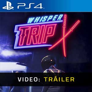 Whisper Trip PS4 Vídeo del tráiler