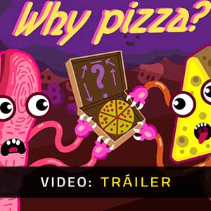 Why Pizza?- Tráiler