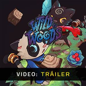 Wild Woods - Tráiler de Video