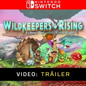 Wildkeepers Rising Tráiler del juego