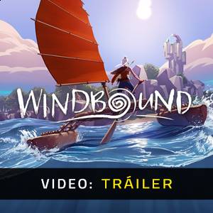 Windbound - Tráiler