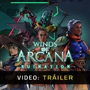Winds Of Arcana: Ruination - Tráiler