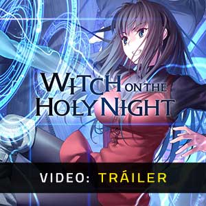 Witch on the Holy Night PS4- Tráiler