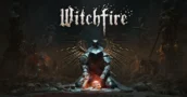 Witchfire llega al extremo y mete aún más dinero para asegurar un juego sin IA