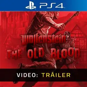 Wolfenstein: The Old Blood PS4 - Tráiler del Juego