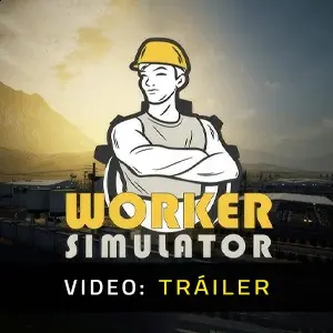 Worker Simulator - Tráiler