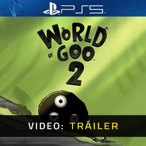World of Goo 2 PS5 - Tráiler
