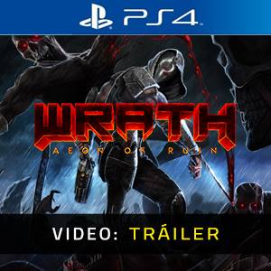 WRATH Aeon of Ruin PS4 Tráiler del Juego