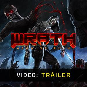 WRATH Aeon of Ruin Tráiler del Juego