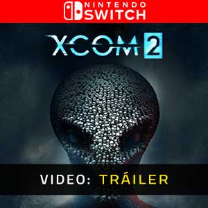 XCOM 2 Nintendo Switch  Tráiler