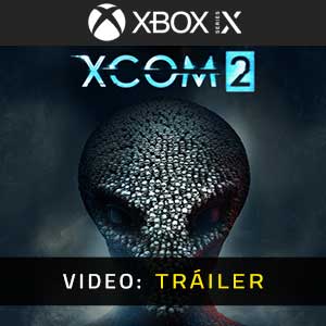XCOM 2 Xbox Series- Tráiler