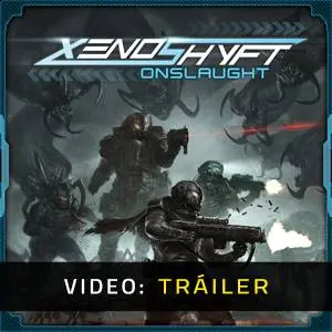 XenoShyft – Tráiler