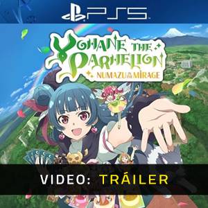 Yohane the Parhelion NUMAZU in the MIRAGE PS5 - Tráiler