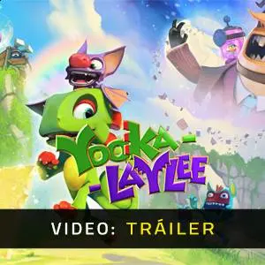 Yooka-Laylee Tráiler del Juego