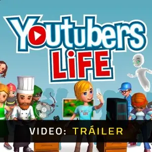 Youtubers Life - Tráiler del vídeo