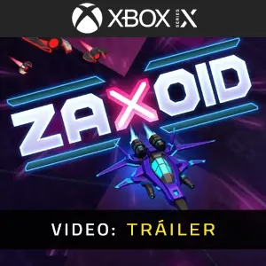 Zaxoid Xbox Series - Tráiler