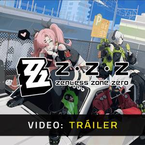 Zenless Zone Zero - Tráiler