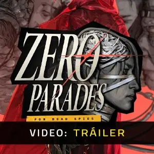ZERO PARADES For Dead Spies - Tráiler