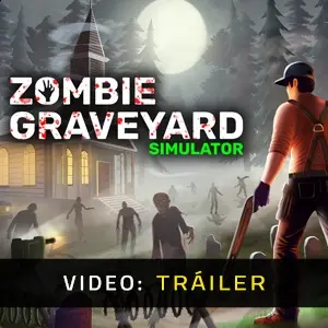 Zombie Graveyard Simulator - Tráiler
