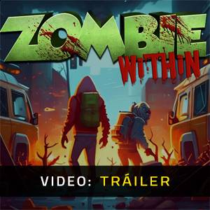 Zombie Within - Tráiler de Video