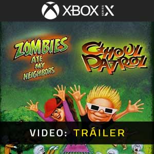 Zombies Ate My Neighbors and Ghoul Patrol Xbox Series X Tráiler En Vídeo