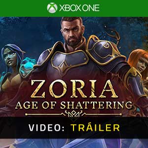 Zoria Age of Shattering Xbox One- Tráiler en Vídeo