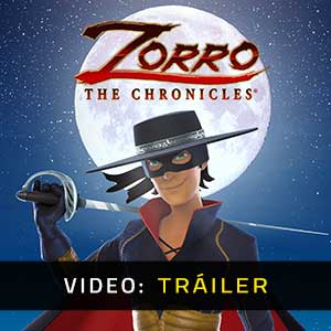 Zorro The Chronicles - Remolque